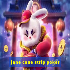 jane cane strip poker